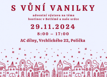 Adventní výstava - S VŮNÍ VANILKY